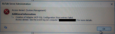 Creation of Adapter WCF-SQL Configuration Store entries failed
