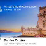 Virtual Global Azure 2020 | Lisbon | April 25, 2020 | Logic Apps: Best practices, Tips, and Tricks