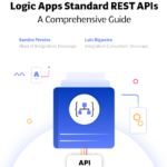 A Comprehensive Guide For Logic Apps Standard REST APIs