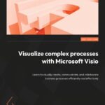 Visualize Complex Processes with Microsoft Visio Book Review